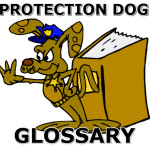 protection dog glossary